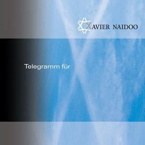 xavier naidoo telegramm